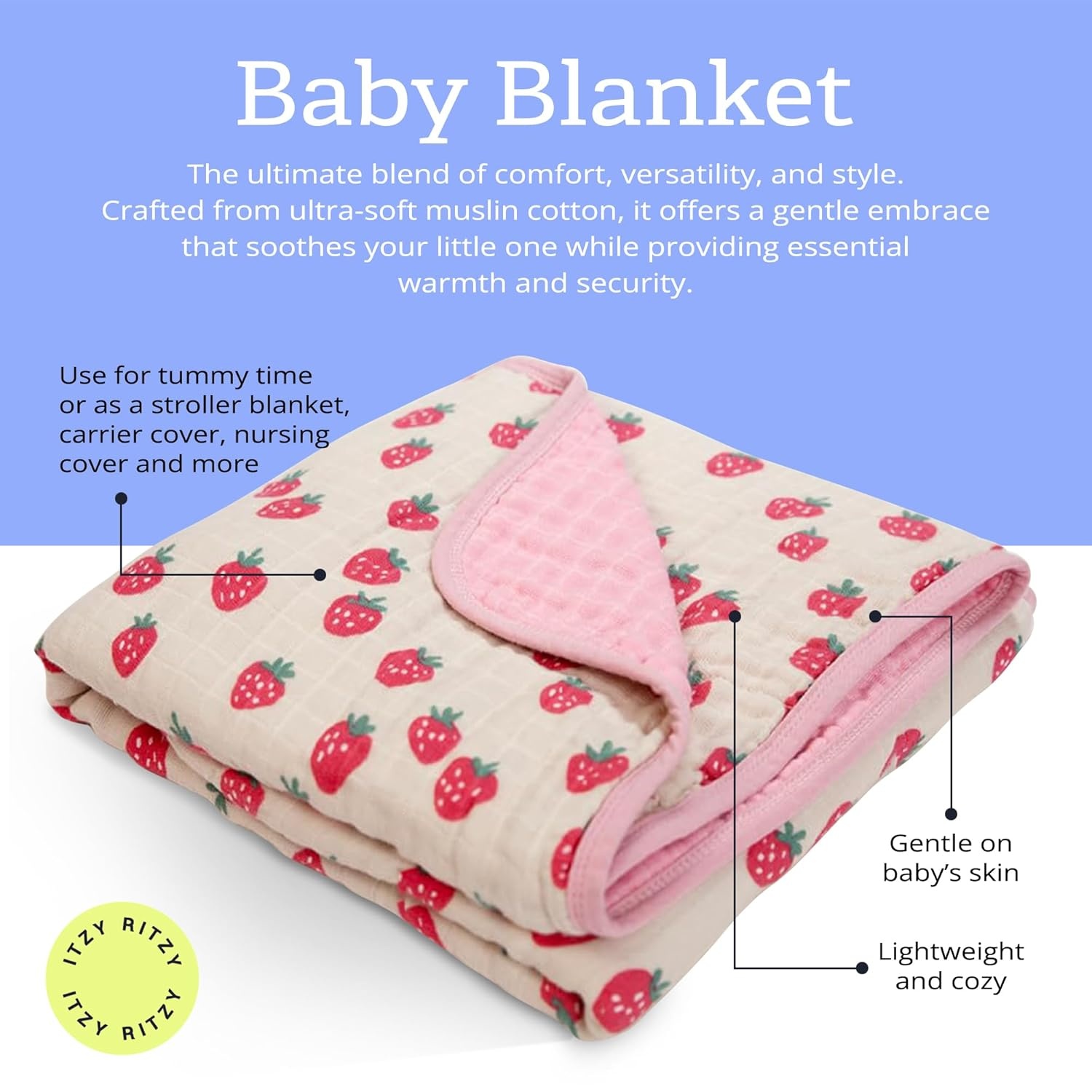 image:imageItzy Ritzy Baby Blanket Soft Cotton Muslin MultiUse Blanket Can Be Used as a Tummy Time Mat Nursing Cover Stroller Shade amp More Measures 30 x 40 Machine Washable StrawberryStrawberry